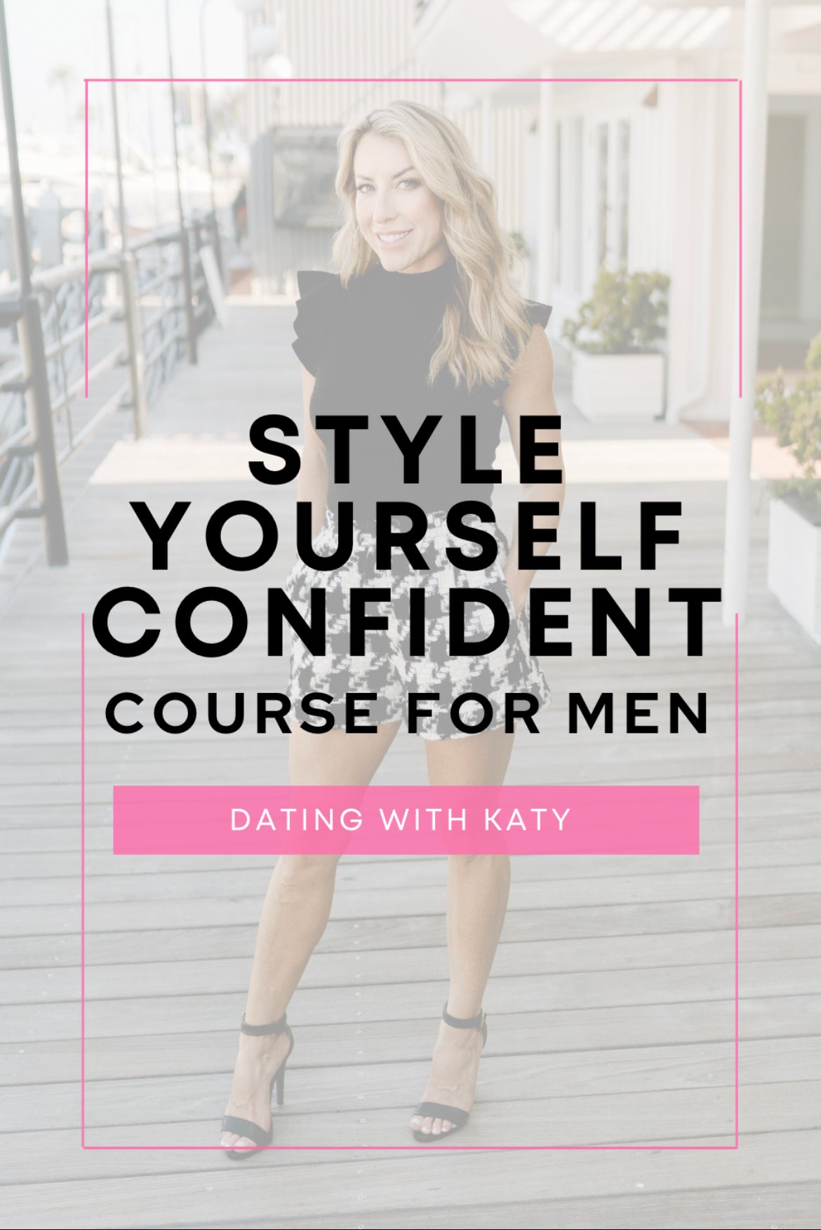 STYLE YOURSELF CONFIDENT - Video Course for Men